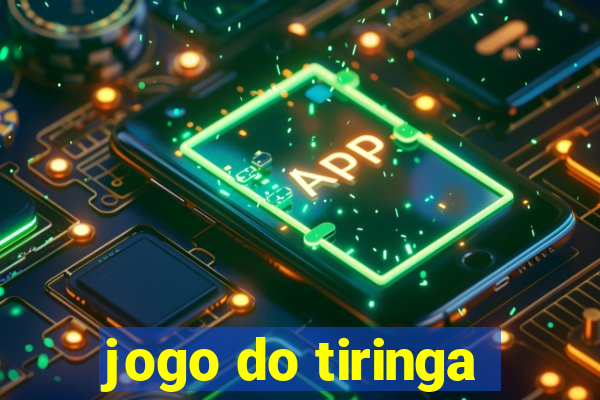 jogo do tiringa